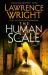 The Human Scale : A Novel The Human Scale : A Novel
