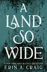 A Land So Wide : A Novel