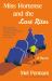 Miss Hortense and the Last Rites : A Mystery Miss Hortense and the Last Rites : A Mystery