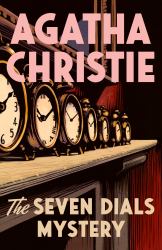 The Seven Dials Mystery : A Novel