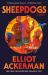 Sheepdogs : A Novel Sheepdogs : A Novel