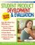 The Ultimate Guide for Student Product Development and Evaluation