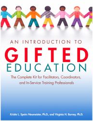 An Introduction to Gifted Education : The Complete Kit for Facilitators, Coordinators, and in-Service Training Professionals