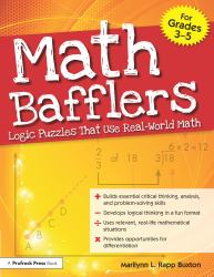 Math Bafflers : Logic Puzzles That Use Real-World Math (Grades 3-5)