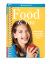 Food and You : Eat Right, Being Strong and Feeling Great