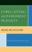 Forecasting Government Budgets : Methods and Applications