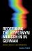 Redefining the Hypernym Mensch:in in German : Gender, Sexuality, and Personhood