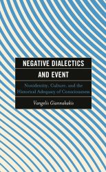 Negative Dialectics and Event : Nonidentity, Culture, and the Historical Adequacy of Consciousness