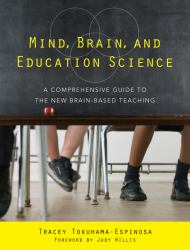Mind Brain and Education Science : A Comprehensive Guide to the New Brain-Based Teaching