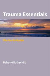 Trauma Essentials : The Go-To Guide