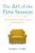 The Art of the First Session : Making Psychotherapy Count from the Start