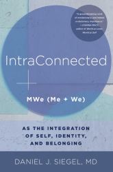 IntraConnected : MWe (Me + We) As the Integration of Self, Identity, and Belonging (IPNB)