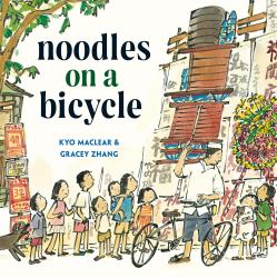 Noodles on a Bicycle : (Caldecott Honor Book)