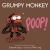Grumpy Monkey Poop!