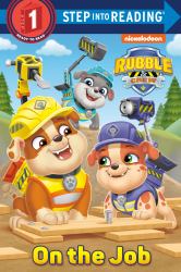 On the Job (PAW Patrol: Rubble and Crew)