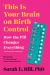 This Is Your Brain on Birth Control : How the Pill Changes Everything