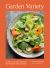 Garden Variety : Plant-Focused Recipes Inspired by My Garden