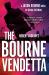 Robert Ludlum's the Bourne Vendetta Robert Ludlum's the Bourne Vendetta