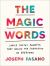 The Magic Words : Simple Poetry Prompts That Unlock the Creativity in Everyone
