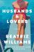 Husbands and Lovers : A Novel