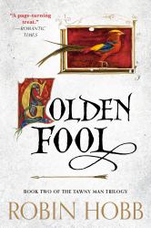 Golden Fool : Book Two of the Tawny Man Trilogy