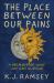 The Place Between Our Pains : A Memoir of What Joy Can Survive