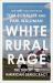 White Rural Rage : The Threat to American Democracy
