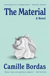 The Material : A Novel