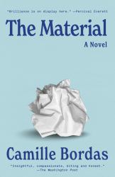 The Material : A Novel