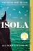 Isola: Reese's Book Club : A Novel Isola: Reese's Book Club : A Novel