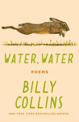 Water, Water : Poems