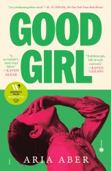 Good Girl : A Novel