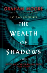 The Wealth of Shadows : A Novel