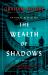 The Wealth of Shadows : A Novel