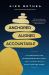 Anchored, Aligned, Accountable : A Framework for Transcending Bullsh*t and Transforming Our Lives and Work Anchored, Aligned, Accountable : A Framework for Transcending Bullsh*t and Transforming Our Lives and Work