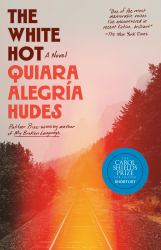 The White Hot : A Novel