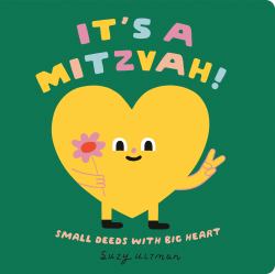 It's a Mitzvah! : Small Deeds with Big Heart