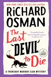 The Last Devil to Die : A Thursday Murder Club Mystery