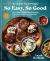 Shred Happens: So Easy, So Good : 100+ Protein-Packed Mediterranean Favorites with a Low-Carb Twist; a Cookbook