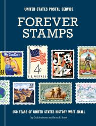 Forever Stamps : 250 Years of United States History Writ Small