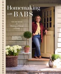 Homemaking with Babs : Tips and Tricks for Making a House a Home