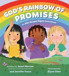 God's Rainbow of Promises : An ASL Gospel Signs Board Book