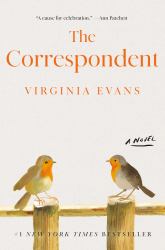The Correspondent : A Novel