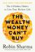The Wealth Money Can't Buy : The 8 Hidden Habits to Live Your Richest Life