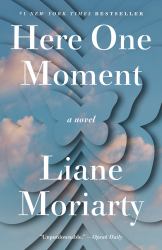 Here One Moment : A Novel