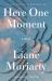 Here One Moment : A Novel
