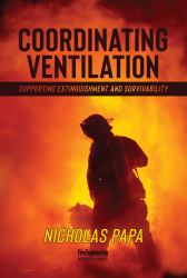 Coordinating Ventilation : Supporting Extinguishment and Survivability