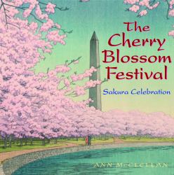 The Cherry Blossom Festival : Sakura Celebration