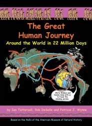 The Great Human Journey : Around the World in 22 Million Days
