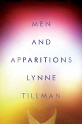 Men and Apparitions : A Novel